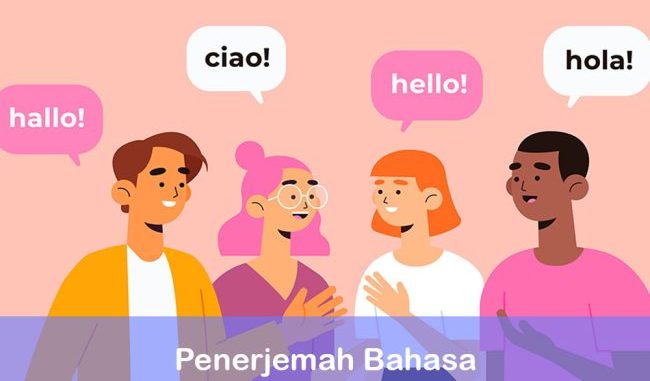 Melintasi Jurang Bahasa: Bagaimana Penerjemah Membangun Jembatan antara Budaya