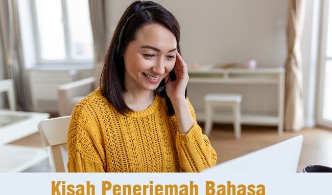 Penerjemah Sebagai Jembatan: Membuka Akses ke Bahasa Lain