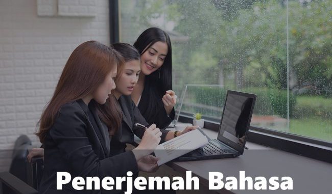 Peran Kunci Jasa Penerjemah Bahasa dalam Menyatukan Budaya dan Bahasa